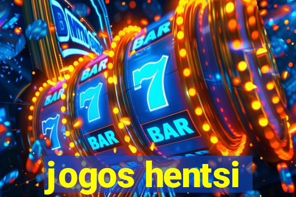 jogos hentsi